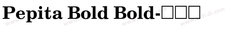 Pepita Bold Bold字体转换